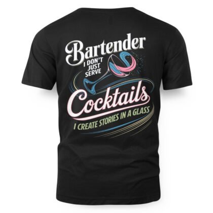 I Create Stories Bartender Apparel – Cocktail Fun T-Shirt