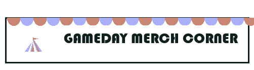 Gameday Merch Corner